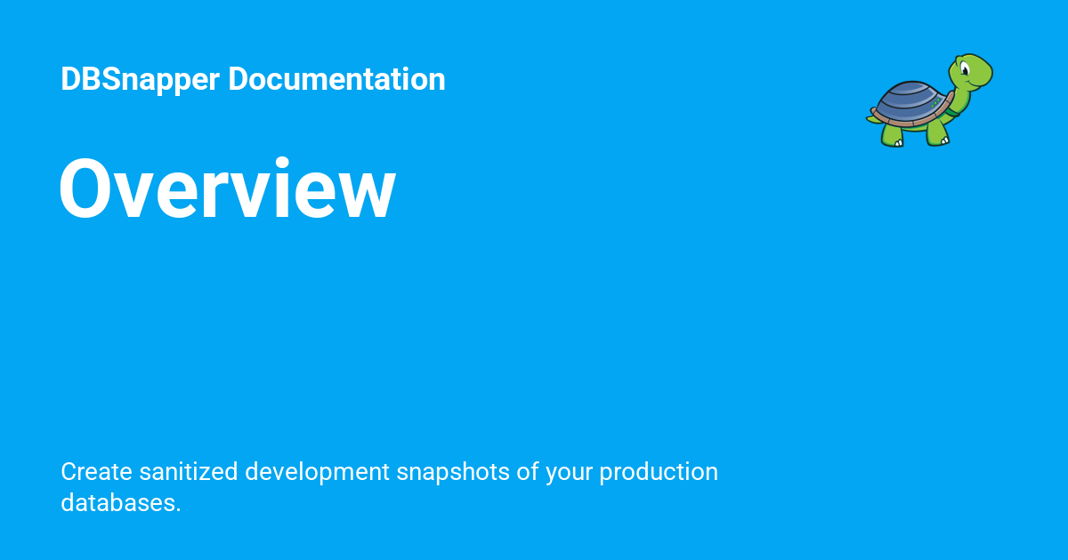 Overview - DBSnapper Documentation